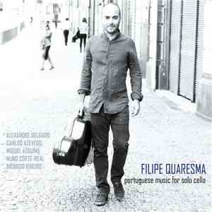 Filipe Quaresma - Portuguese Music For Solo Cello album