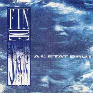 Fin De Siècle  - A L'Etat Brut album
