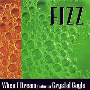 Fizz  Featuring Crystal Gayle - When I Dream album