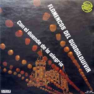 Flamencos Del Guadalquivir - Con El Duende De La Alegría album