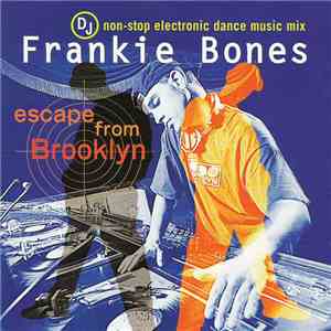 Frankie Bones - Escape From Brooklyn album