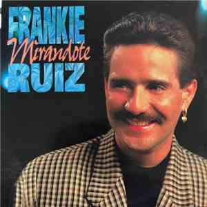 Frankie Ruiz - Mirandote album