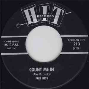 Fred Hess - Count Me In / You're Not The Same Now album