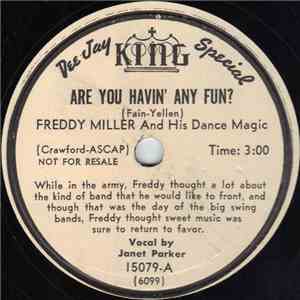 Freddy Miller And His Dance Magic - Are You Havin' Any Fun? / Take Me In Your Arms album
