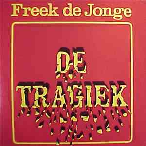 Freek de Jonge - De Tragiek album