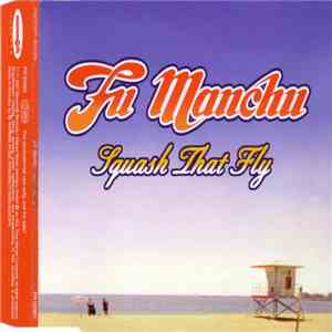 Fu Manchu - Squash That Fly album