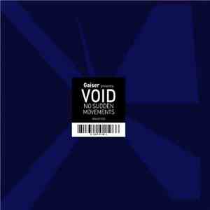 Gaiser Presents Void  - No Sudden Movements album
