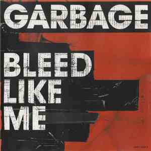 Garbage - Bleed Like Me album