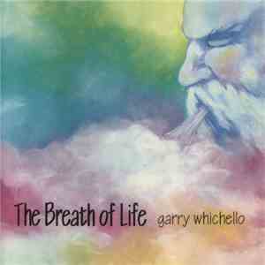 Garry Whichello - The Breath Of Life album