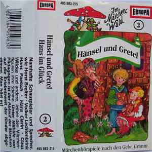 Gebrüder Grimm - Hänsel Und Gretel / Hans Im Glück album
