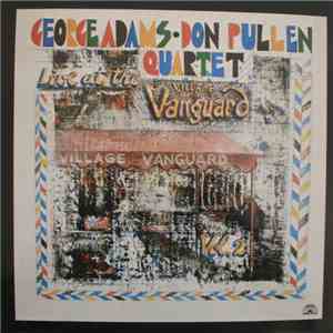 George Adams - Don Pullen Quartet - Live At Village Vanguard album