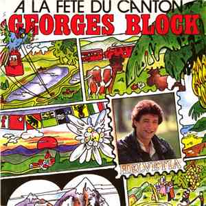Georges Block - A La Fête Du Canton album
