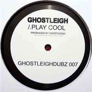 Ghostleigh - Play Cool album
