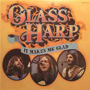 Glass Harp - It Makes Me Glad album