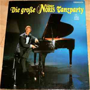 Günter Noris - Die Große Günter Noris Tanzparty album