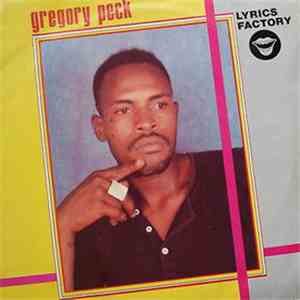 Gregory Peck - Lyrics Factory album