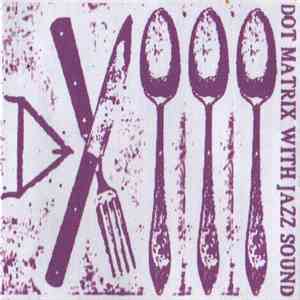 Grim Kirby - Dot Matrix With Jazz Sound album