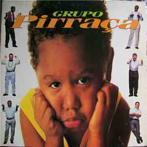 Grupo Pirraça - Grupo Pirraça album