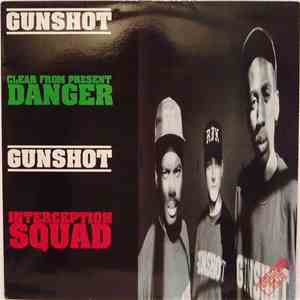 Gunshot - Clear From Present Danger / Interception Squad album
