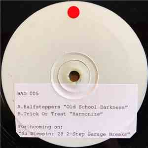 Halfsteppers / Trick Or Treat - Old School Darkness / Harmonize album