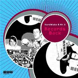 HardWaks & Mr. X - Records Back album