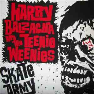 Harry Balzagna And The Teenie Weenies - Skate Army album