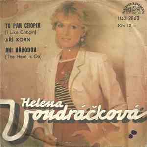 Helena Vondráčková, Jiří Korn - To Pan Chopin (I Like Chopin) / Ani Náhodou (The Heat Is On) album