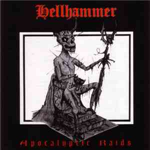 Hellhammer  - Apocalyptic Raids album