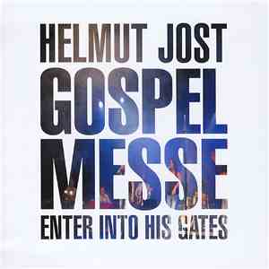 Helmut Jost - Gospel Messe - Enter Into His Gates album