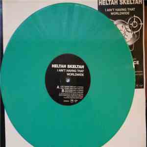 Heltah Skeltah - I Ain't Havin' That / Worldwide album