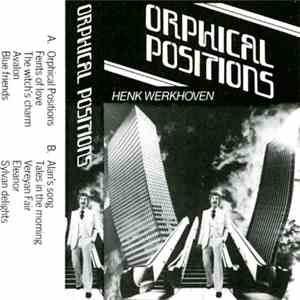 Henk Werkhoven - Orphical Positions album