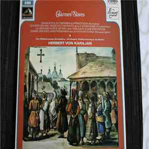 Herbert von Karajan, Berliner Philharmoniker, Pyotr Ilyich Tchaikovsky, Modest Mussorgsky, Alexander Borodin - Charmes Slaves album