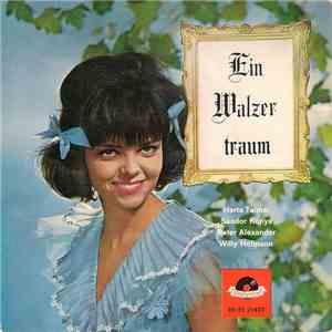 Herta Talmar, Sándor Kónya, Peter Alexander, Willy Hofmann - Ein Walzertraum album
