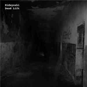 Hideyoshi - Dead Lift album