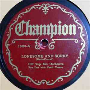 Hill Top Inn Orchestra / Dick Beeson & His Orch. - Lonesome And Sorry / Bye Bye Blackbird album