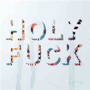 Holy Fuck - Latin album