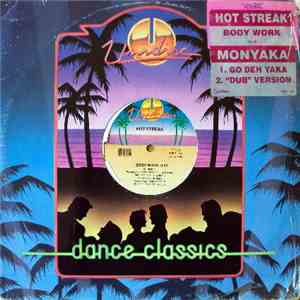 Hot Streak / Monyaka - Body Work / Go Deh Yaka album