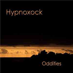 Hypnoxock - Oddities album