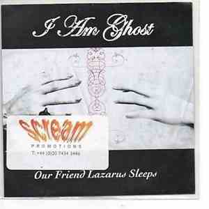 I Am Ghost - Our Friend Lazarus Sleeps album