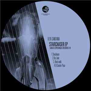 Ilya Santana - Starchaser EP album
