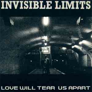 Invisible Limits - Love Will Tear Us Apart album