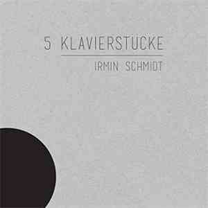 Irmin Schmidt - 5 Klavierstücke album