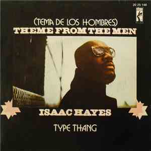 Isaac Hayes - Tema De Los Hombres = Theme From The Men / Type Thang album