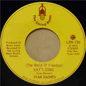 Ivan Daines - (The World Of Freedom) Kay's Song / Elvis Presley's Song album
