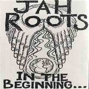 Jah Roots - In The Beginning... album