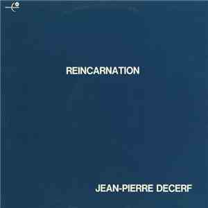 Jean-Pierre Decerf - Reincarnation album