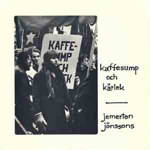 Jemerton Jönssons - Kaffesump Och Kärlek album