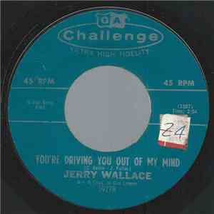 Jerry Wallace - You're Driving You Out Of My Mind / Helpless album