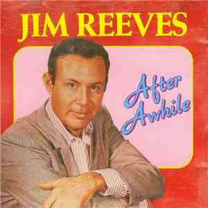 Jim Reeves - After Awhile album