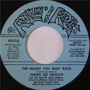 Jimmie Lee Maslon And The Rollin' Rock Rebels - The Haunt You Baby Rock album